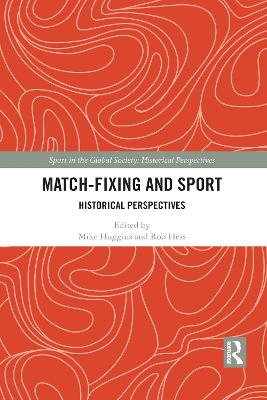 Match Fixing and Sport: Historical Perspectives