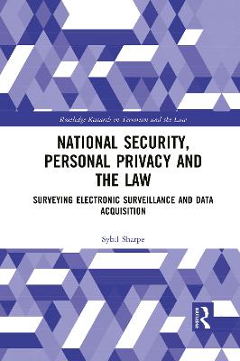 National Security, Personal Privacy and the Law: Surveying Electronic Surveillance and Data Acquisition