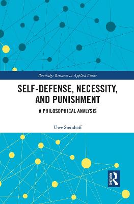 Self-Defense, Necessity, and Punishment: A Philosophical Analysis