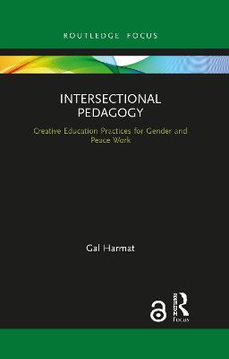 Intersectional Pedagogy: Creative Education Practices for Gender and Peace Work