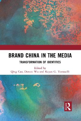 Brand China in the Media: Transformation of Identities