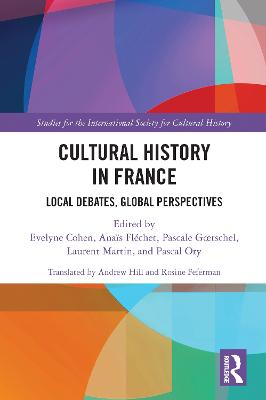 Cultural History in France: Local Debates, Global Perspectives