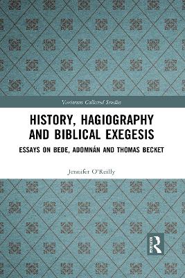 History, Hagiography and Biblical Exegesis: Essays on Bede, Adomnán and Thomas Becket