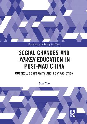 Social Changes and Yuwen Education in Post-Mao China: Control, Conformity and Contradiction