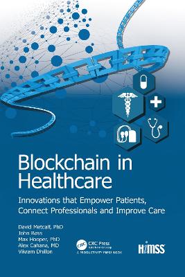 Blockchain in Healthcare: Innovations that Empower Patients, Connect Professionals and Improve Care