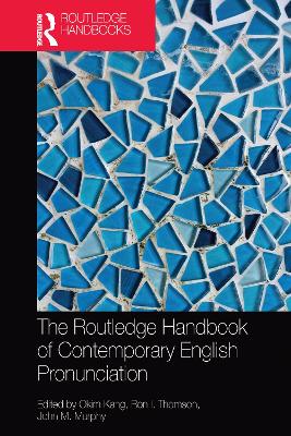 Routledge Handbook of Contemporary English Pronunciation