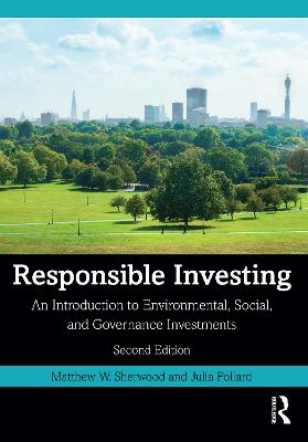 Responsible Investing: An Introduction to Environmental, Social, and Governance Investments 2nd edition