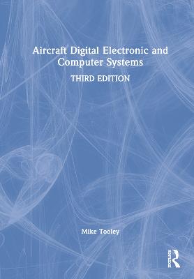 Aircraft Digital Electronic and Computer Systems 3rd edition