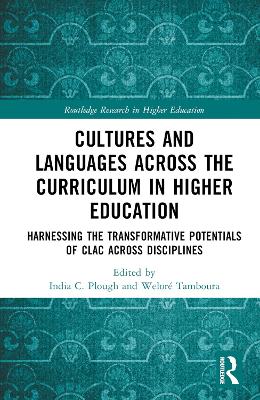 Cultures and Languages Across the Curriculum in Higher Education: Harnessing the Transformative Potentials of CLAC Across Disciplines