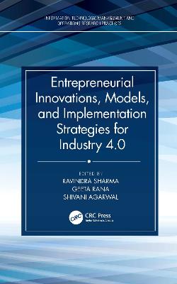 Entrepreneurial Innovations, Models, and Implementation Strategies for  Industry 4.0