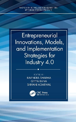 Entrepreneurial Innovations, Models, and Implementation Strategies for  Industry 4.0