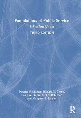 Foundations of Public Service: E Pluribus Unum 3rd edition