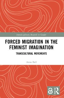 Forced Migration in the Feminist Imagination: Transcultural Movements
