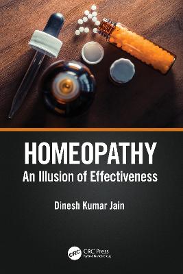 Homeopathy: An Illusion of Effectiveness