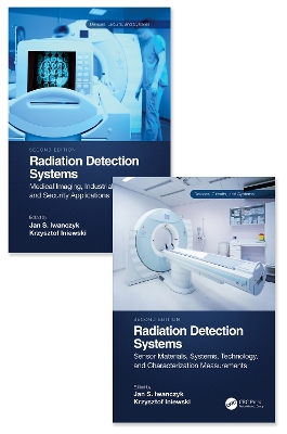 Radiation Detection Systems: Two Volume Set 2nd edition