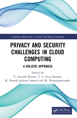 Privacy and Security Challenges in Cloud Computing: A Holistic Approach