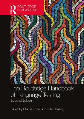 Routledge Handbook of Language Testing 2nd edition