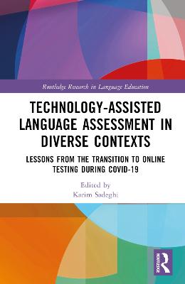 Technology-Assisted Language Assessment in Diverse Contexts: Lessons from the Transition to Online Testing during COVID-19