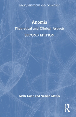 Anomia: Theoretical and Clinical Aspects 2nd edition