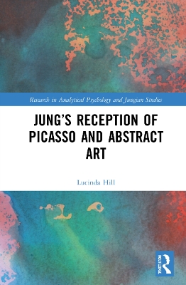 Jungs Reception of Picasso and Abstract Art