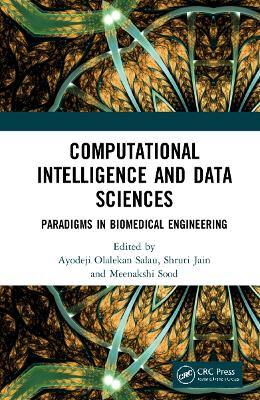 Computational Intelligence and Data Sciences: Paradigms in Biomedical Engineering