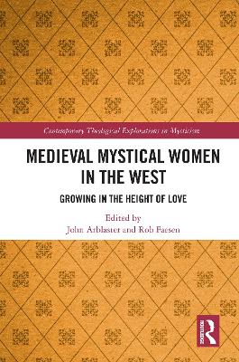 Medieval Mystical Women in the West: Growing in the Height of Love