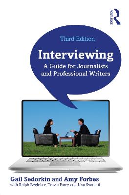 Interviewing: A Guide for Journalists and Professional Writers 3rd edition