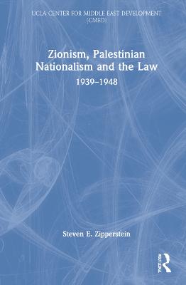 Zionism, Palestinian Nationalism and the Law: 1939-1948
