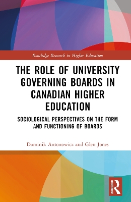 Role of University Governing Boards in Canadian Higher Education: Sociological Perspectives on the Form and Functioning of Boards