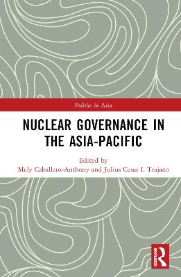 Nuclear Governance in the Asia-Pacific