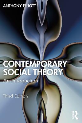 Contemporary Social Theory: An Introduction 3rd edition