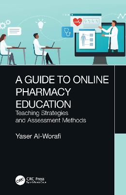 Guide to Online Pharmacy Education: Teaching Strategies and Assessment Methods