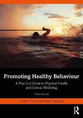 Promoting Healthy Behaviour: A Practical Guide to Physical Health and Mental Wellbeing 3rd edition