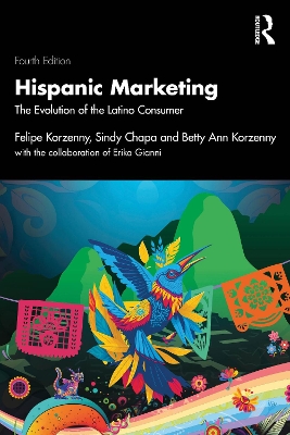 Hispanic Marketing: The Evolution of the Latino Consumer 4th edition