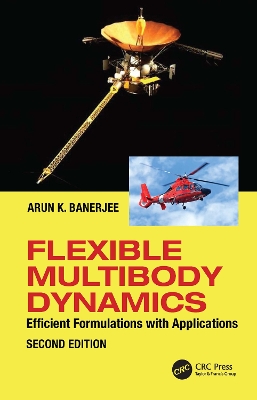 Flexible Multibody Dynamics: Efficient Formulations with Applications 2nd edition