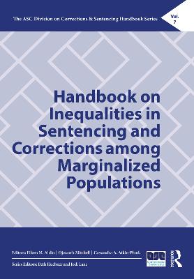 Handbook on Inequalities in Sentencing and Corrections among Marginalized  Populations