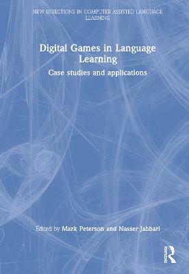 Digital Games in Language Learning: Case Studies and Applications