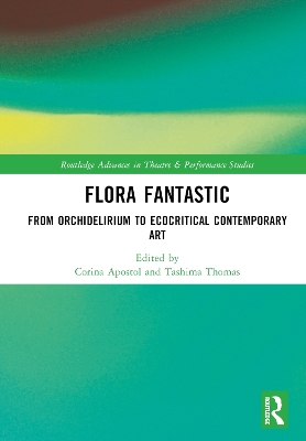 Flora Fantastic: From Orchidelirium to Ecocritical Contemporary Art