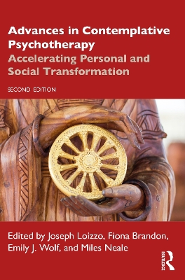 Advances in Contemplative Psychotherapy: Accelerating Personal and Social Transformation 2nd edition