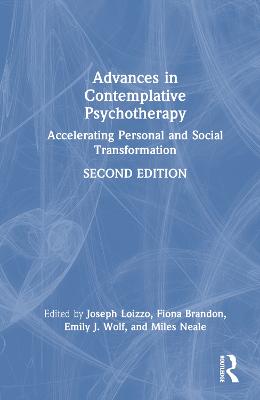 Advances in Contemplative Psychotherapy: Accelerating Personal and Social Transformation 2nd edition