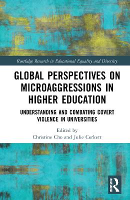 Global Perspectives on Microaggressions in Higher Education: Understanding and Combating Covert Violence in Universities