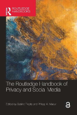 Routledge Handbook of Privacy and Social Media