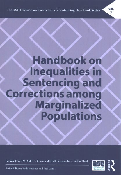 Handbook on Inequalities in Sentencing and Corrections among Marginalized  Populations