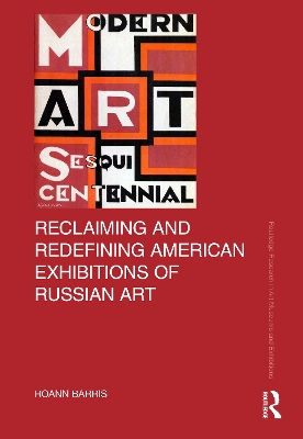 Reclaiming and Redefining American Exhibitions of Russian Art