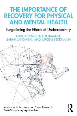 Importance of Recovery for Physical and Mental Health: Negotiating the Effects of Underrecovery