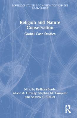 Religion and Nature Conservation: Global Case Studies
