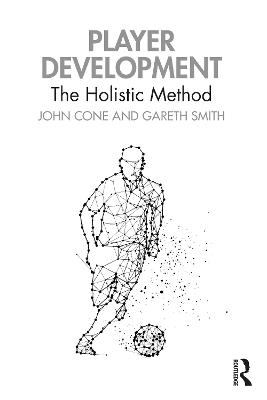 Player Development: The Holistic Method