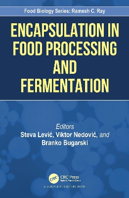 Encapsulation in Food Processing and Fermentation