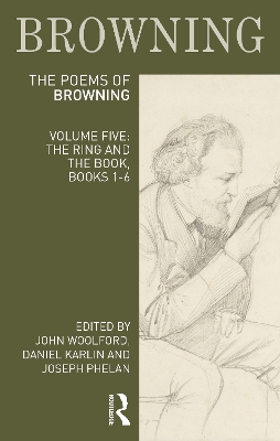Poems of Robert Browning: Volume Five: The Ring and the Book, Books 1-6