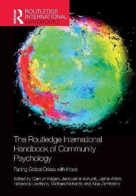 Routledge International Handbook of Community Psychology: Facing Global Crises with Hope